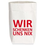 17;30 Paperbag small "Wir schenken uns nix"...