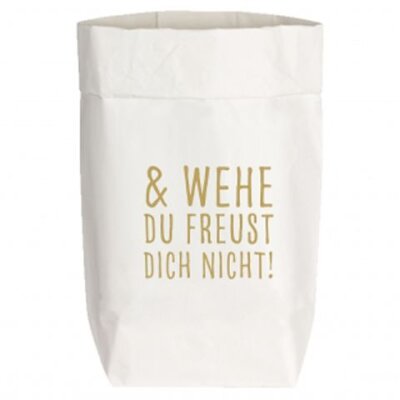 17;30 Paperbag small "Wehe du freust dich...