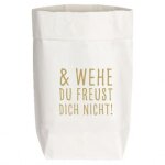 17;30 Paperbag small "Wehe du freust dich...