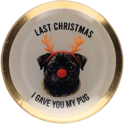 GIFTY Glasteller rund S / Last Christmas PUG ca. 10x0,8x10cm
